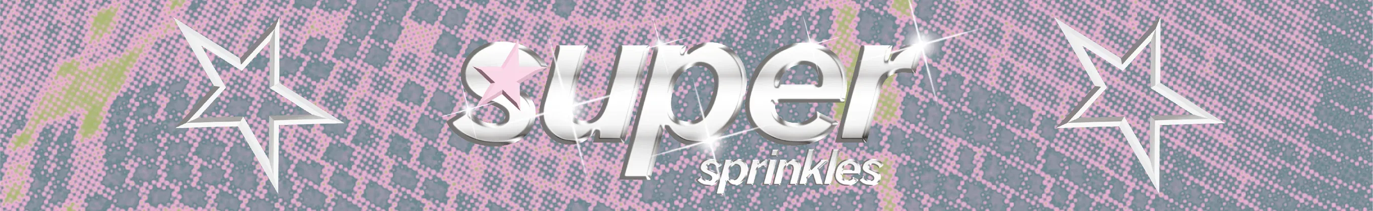 The chrome Super Sprinkles wordmark over the 2027 dithered mosaic in pink, green, and blue-gray, with outlined stars